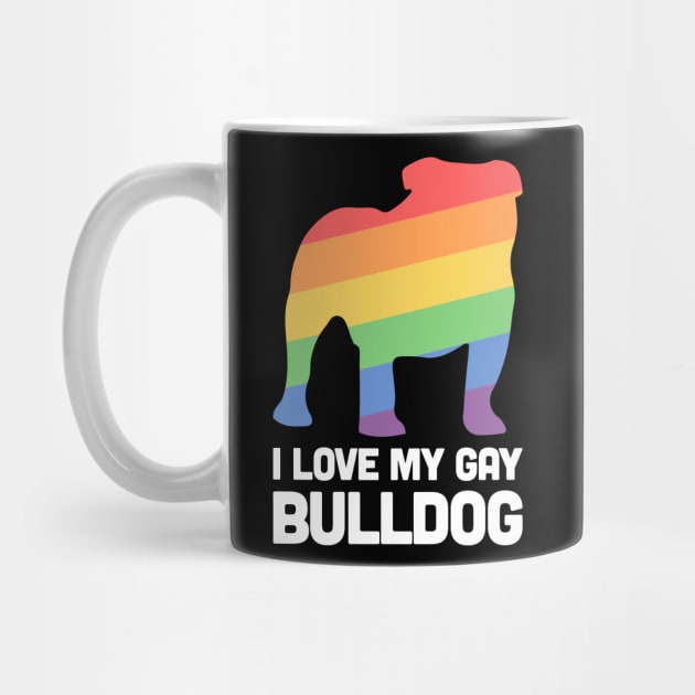 Bulldog - Funny Gay Dog LGBT Pride by MeatMan